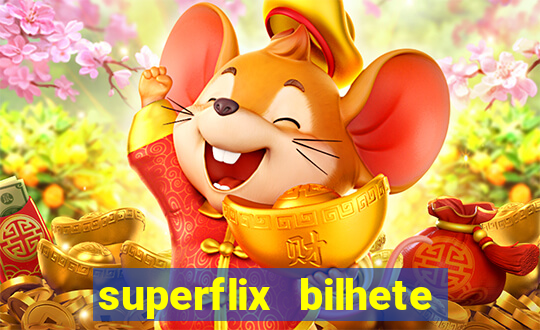 superflix bilhete de loteria